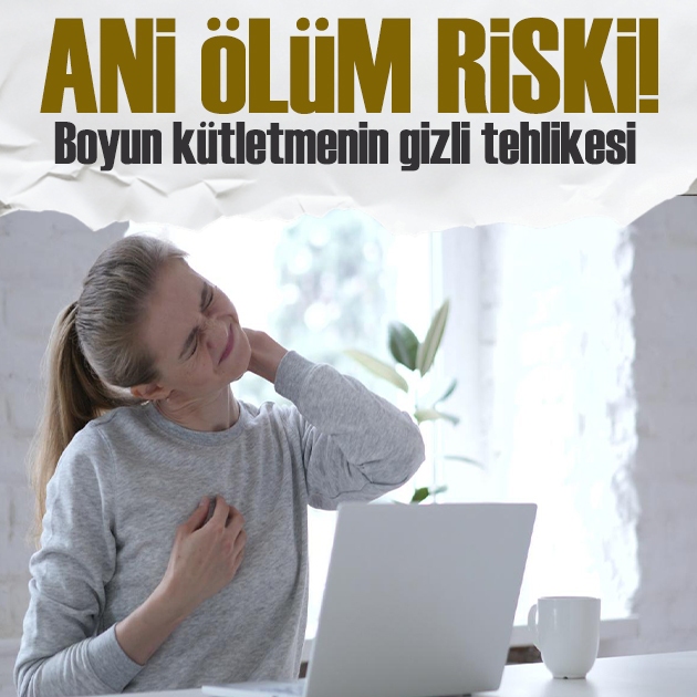 Boyun kütletmenin gizli tehlikesi: Solunum durması ve ani ölüm riski