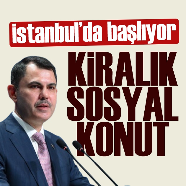 Bakan Kurum duyurdu: Kiralık sosyal konut dönemi başlıyor