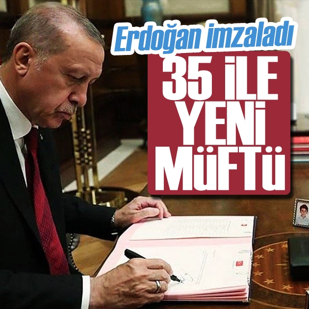 Erdoğan imzaladı: 6 il müftüsü görevden alındı, 35 ile yeni müftü