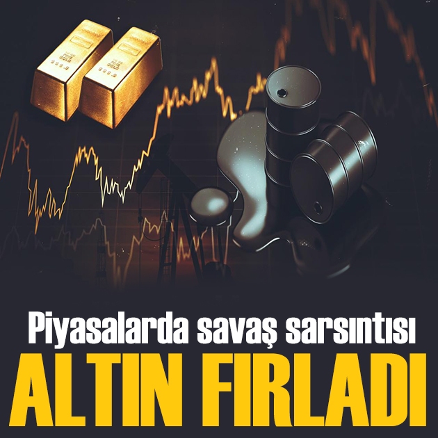 Piyasalarda savaş sarsıntısı: Altın fırladı!