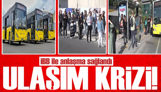 İstanbul'da ulaşım krizi çözüldü! İBB ile Özel Halk Otobüsleri anlaşmaya vardı