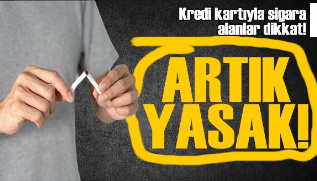 Kredi kartıyla sigara alanlar dikkat! Ek ücret artık yasak!