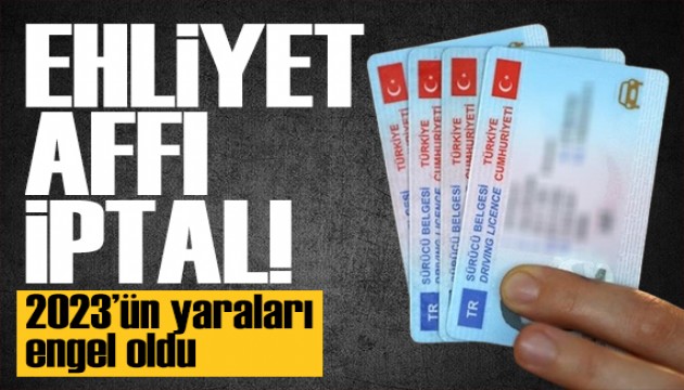 Ehliyet affı Meclis'te! Hükümetten olumsuz yanıt