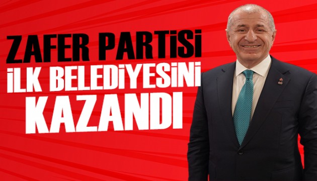 Zafer Partisi ilk belediyesini kazandı: Ümit Özdağ açıkladı