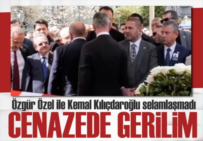 Cenaze töreninde gerilim! Özgür Özel ile Kemal Kılıçdaroğlu selamlaşmadı 
