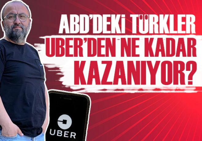 ABD'de UBER yapan Türkler ne kadar kazanıyor? Erdem Baş açıkladı!