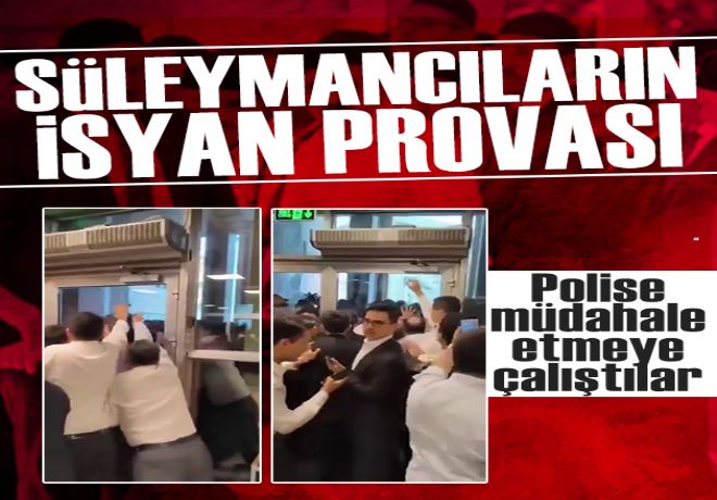Süleymancıların isyan provası: Arama yapmak isteyen polise müdahale etmeye çalıştılar